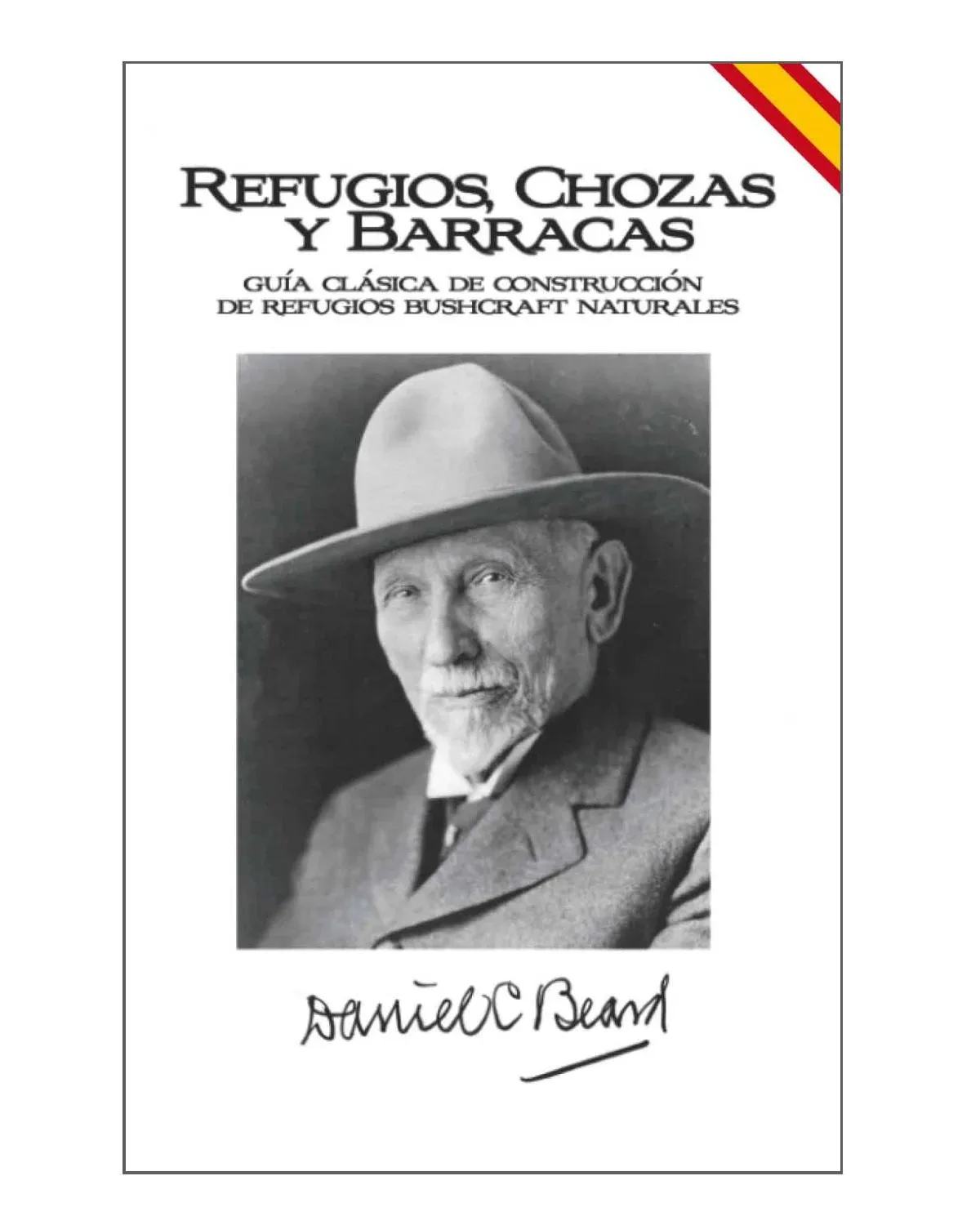 Refugios, Chozas y Barracas — Spanish Paperback